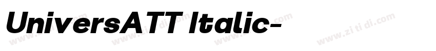 UniversATT Italic字体转换 UniversATT Italic字体转换